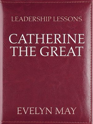 cover image of Leadership Lessons: Catherine the Great